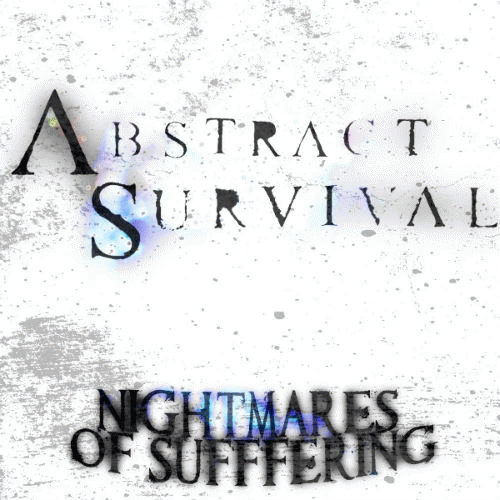 Abstract Survival : Nightmares of Suffering